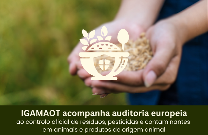 IGAMAOT acompanha auditoria europeia ao controlo oficial de resíduos, pesticidas e contaminantes em animais e produtos de origem animal Image
