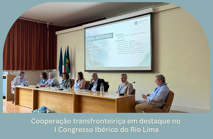 Cooperação luso‑espanhola na gestão da água, no Congresso Ibérico do Rio Lima.
