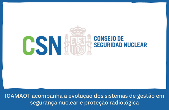 A IGAMAOT participou num encontro técnico de cooperação luso-espanhola para partilha de boas práticas na adequação dos sistemas de gestão aos requisitos da AIEA, reforçando a melhoria contínua da segurança nuclear e da proteção radiológica.